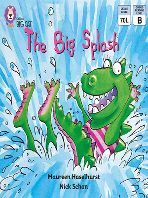cover image of Collins Big Cat – the Big Splash
